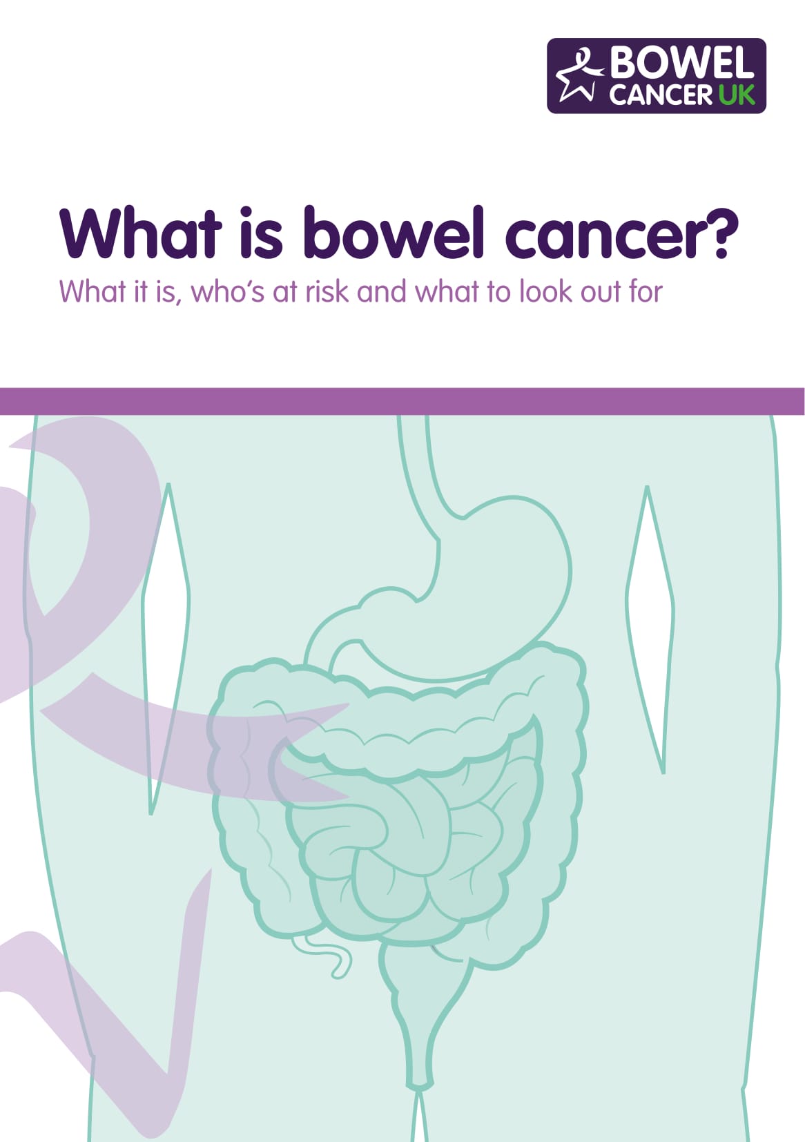 A simple A5 sized leaflet outlining what bowel cancer is, who's at risk and what symptoms to look out for.